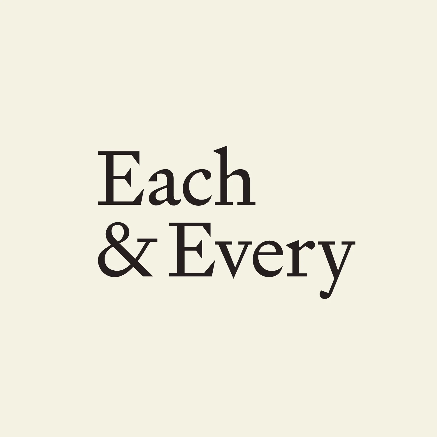 Each and Every